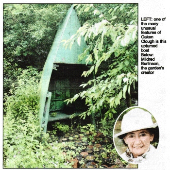 LEFT: one of the many unusual features of Oaken Clough is this upturned boat Below: Mildred Burlinson,the garden's creator