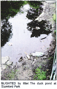BLIGHTED by litter: The duck pond at Stamford Park