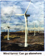 Wind farms:Can go elsewhere